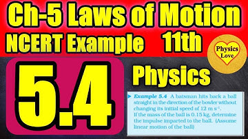 NCERT Example 5.4 Class 11 Physics | Example 5.4 class 11th Physics NCERT | Ch-5 Laws of motion|CBSE