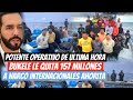 Bukele Le Quita 157 Millones en Potente Operativo Ya mismo