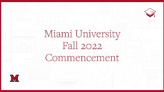 Miami University Fall 2022 Commencement