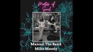 Video thumbnail of "The Mates of Soul - Manuel The Band and Mike Moody (Acoustic Cover of Taylor John Williams)"