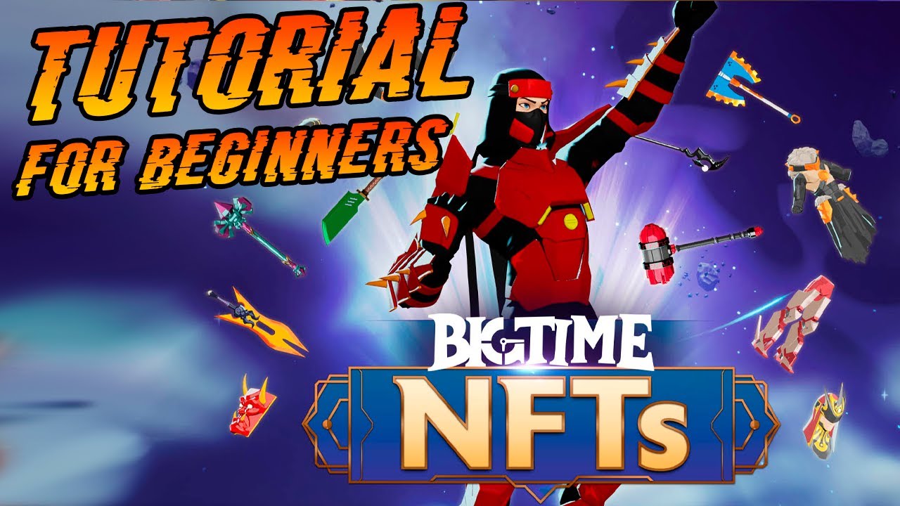 Big Time NFT | Tutorial for beginners | Туториал для начинающих - YouTube