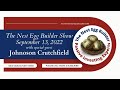 The Nest Egg Builder Show with Special Guest Johnoson Crutchfield