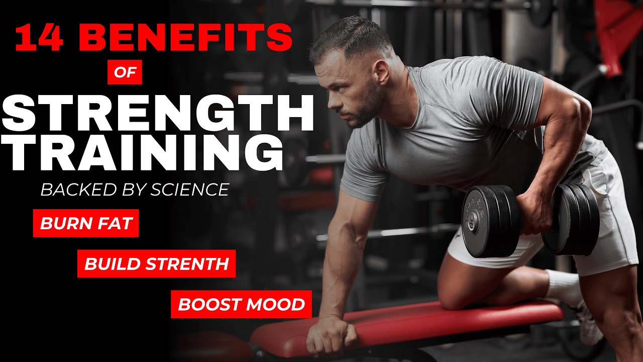 14 Science-Backed Benefits of Strength Training | Beginners Start Here ...