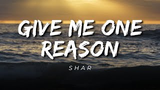"Give Me One Reason" Remix by Shar