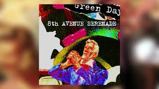 Green Day  8th Avenue Serenade insomniac Mix