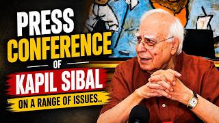 Kapil Sibal's Press Conference on the range of Issues ..  #pressconference #DilsewithKapilSibal