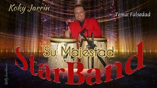 Video thumbnail of "Falsedad //Koky Jarrin y Su Majestad Star Band. (tema musical del recuerdo) 🎙️🇪🇨 D. R. A."