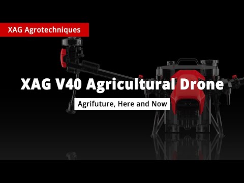 XAG V40 Agricultural Drone | Agrifuture, Here and Now