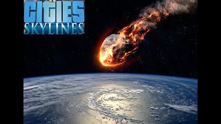 Meteor/ asteroid - - -  time-lapse repair - - - - City Skylines PS4