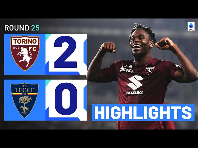 TORINO-LECCE 2-0, HIGHLIGHTS, Zapata seals comfortable Toro win