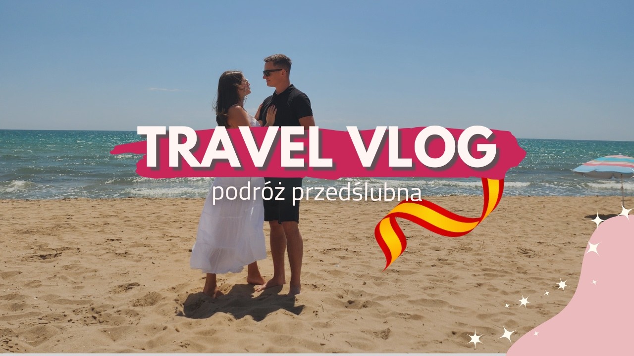 Tydzień w Hiszpanii - opalanie, jedzenie, pierwszy taniec i kontrola policji?! | taodplanów