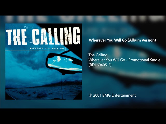 The Calling - Wherever You Will Go (Album Version) class=