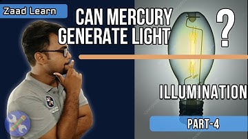 Illumination Lecture-5 || Utilization of Electrical Energy (UEET) || Zaad Learn