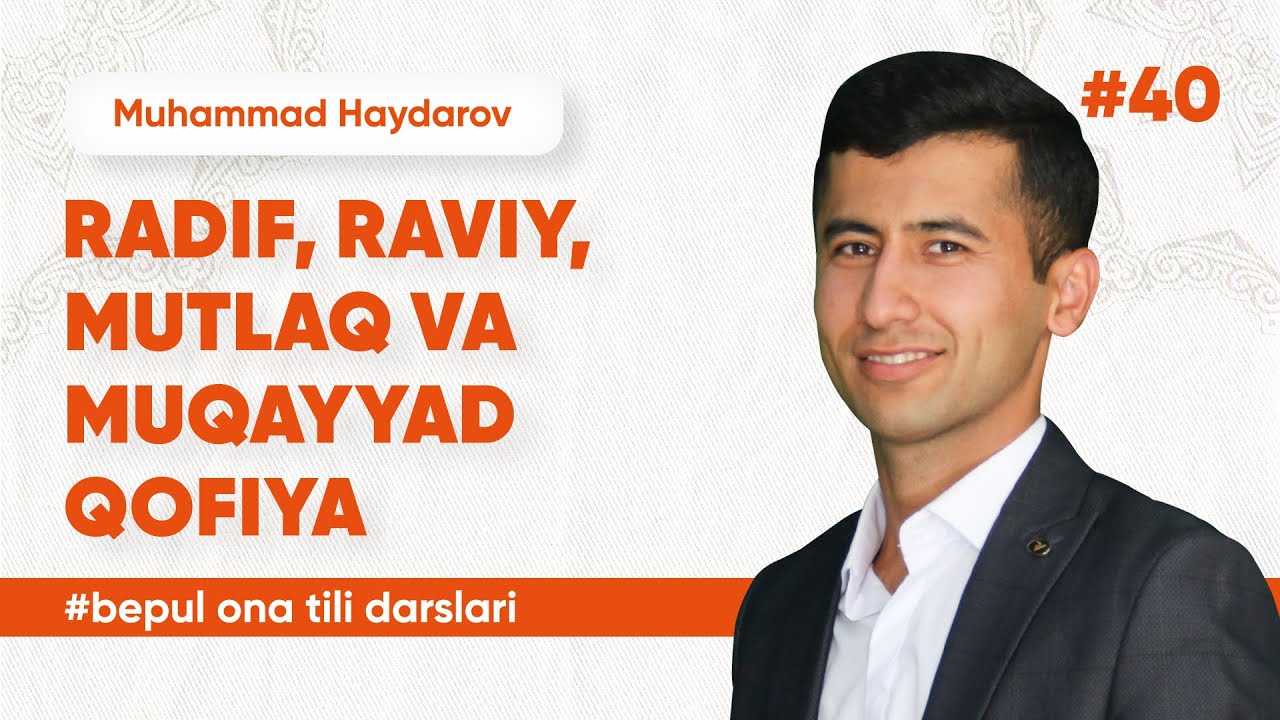 40 - dars | Radif, raviy, mutlaq va muqayyad qofiya.