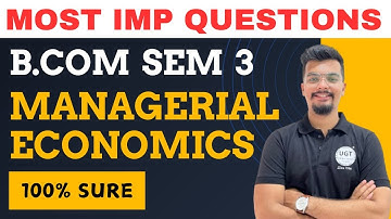 Managerial Economics Most Important Questions | Bcom Sem 3 As per NEP | Managerial Economics | UGT