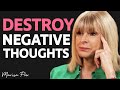 "These 5 TRICKS Will Destroy Your NEGATIVE THOUGHTS & FEELINGS Today!"| Marisa Peer