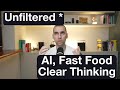 Coding AI, Fast Food Software, Clear Thinking - how are these related?