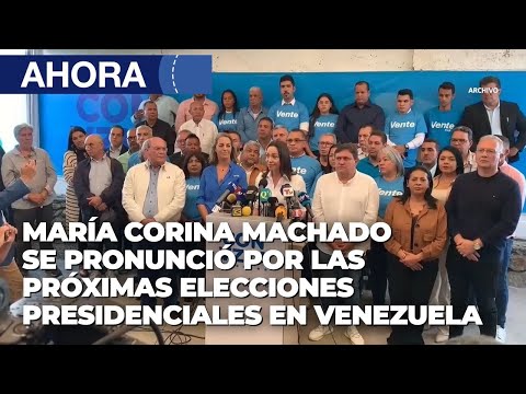 Maria Corina Machado hace pronunciamiento por las próximas Elecciones en Venezuela