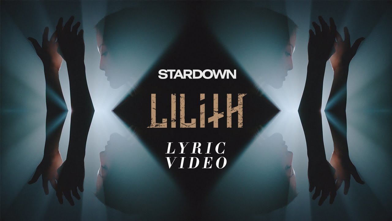 Watch Stardown - Lilith (LYRIC VIDEO) on YouTube Watch Stardown - Lilith (LYRIC VIDEO) on YouTube