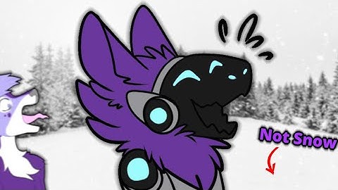 Thats Not Snow... (Ft. Furries)