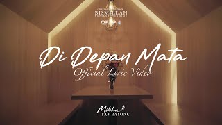 Mikha Tambayong - Di Depan Mata | OST. Bismillah Kunikahi Suamimu