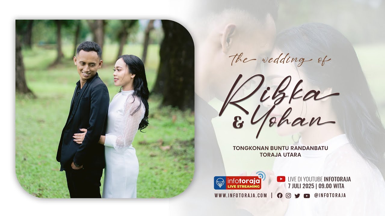 🔴 [LIVE] WEDDING RIBKA & YOHAN (PEMBERKATAN & RESEPSI)
