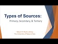 Types of Sources: Primary, Secondary, and Tertiary