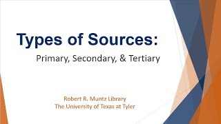 Types of Sources: Primary, Secondary, and Tertiary