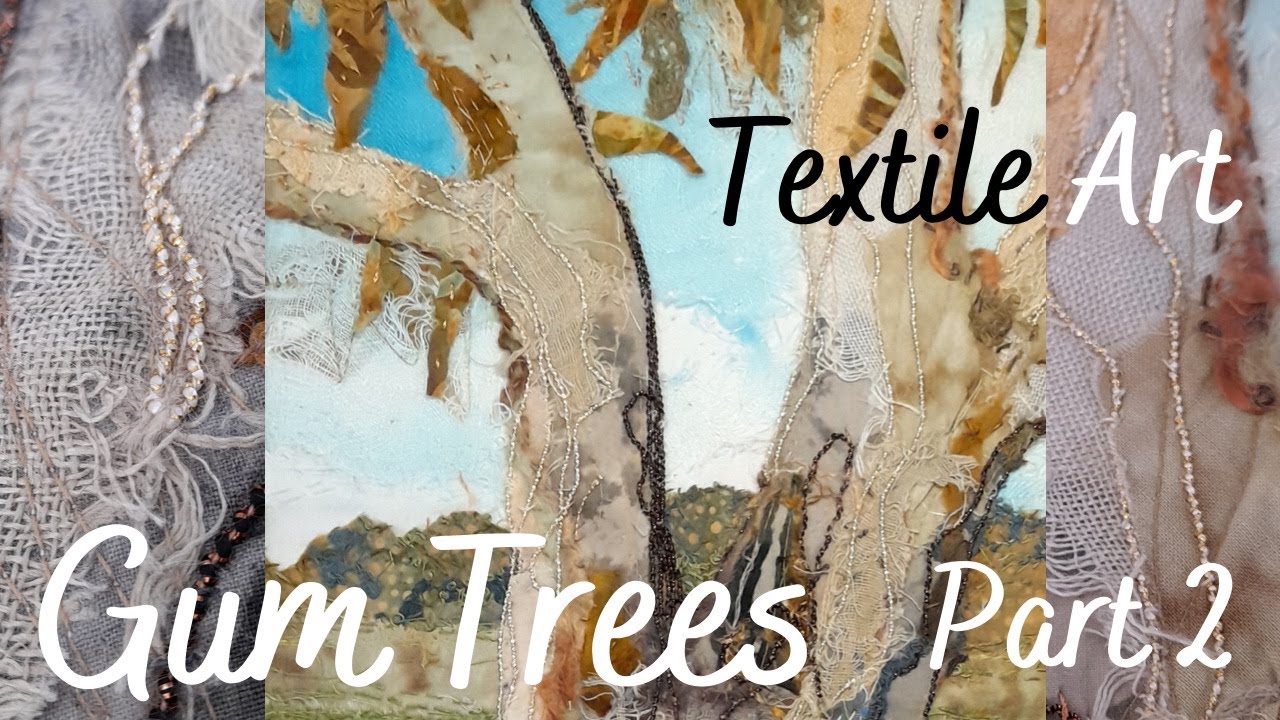Tutorial Part 2 of this Gumtree fabric collage textile artwork. Tips, tricks, and embroidery.