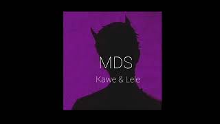 kawe & Lele JP - MDS (slowed   reverb)