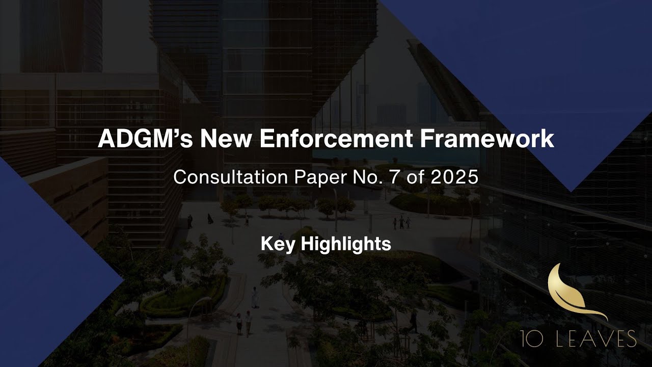 ADGM’s New Enforcement Framework | Consultation Paper No. 7 of 2025 ...