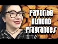 My Favorite Almond Fragrances :: Maison Lancome, Acqua di Parma, Majda Bekkali | Niche, Gourmand