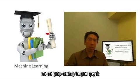 [Vietsub] Andrew Ng - Bài 17: Công thức chuẩn (Normal Equation) cho hồi quy tuyến tính