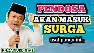 Download lagu YANG MEMBAWAMU MASUK SURGA _ NGAJI KH ZAINUDDIN MZ TERBARU 