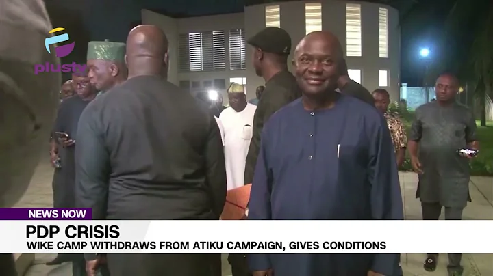 PDP Crisis: Wike Camp Withdraws From Atiku Campaign, Gives Conditions | NEWS