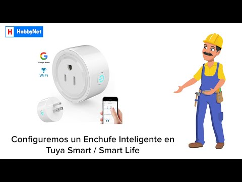 Configuremos un Enchufe Inteligente Wifi en Tuya Smart Life 