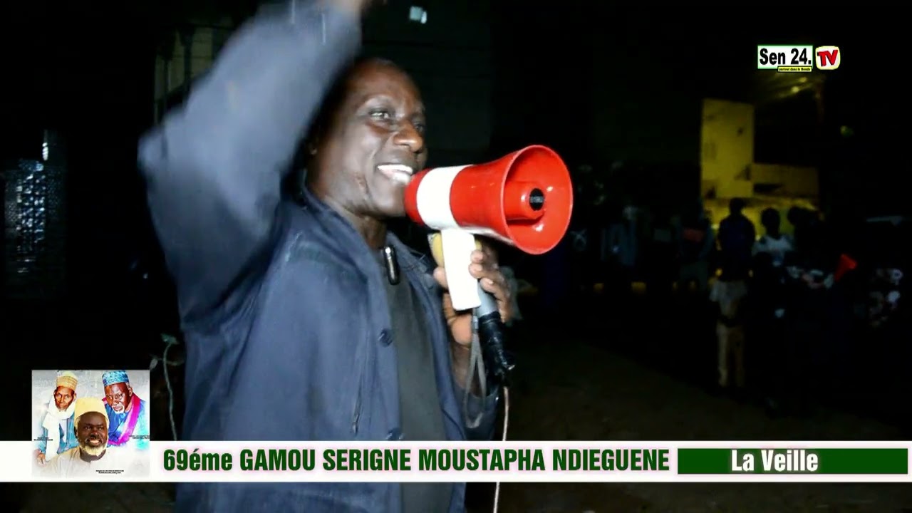 69éme GAMOU SERIGNE MOUSTAPHA NDIEGUENE la Veille