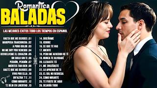 50 Canciones Romanticas Viejitas Pero Bonitas 1950~1985 🦋 ROMANTICAS INMORTALES