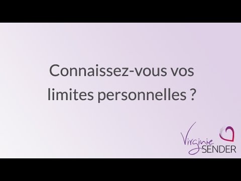 Vidéo: Limites Personnelles Et établissement De Relations