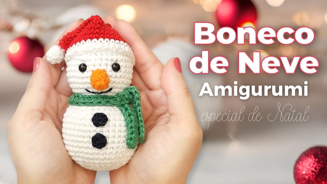 Boneco de Neve em Amigurumi para Árvore de Natal - Crochê Passo a Passo