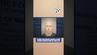 Severna Park teacher faces reduced charges as three students withdraw from sex abuse case