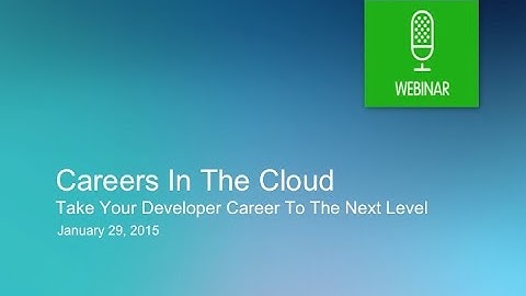 Careers In the Cloud: Take Your Developer Career to the Next Level!
