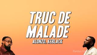Alonzo - Truc de malade ft. KeBlack (Paroles)