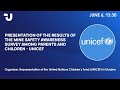 Presentation of the results of the mine safety awareness survey among parents and children - UNICEF
