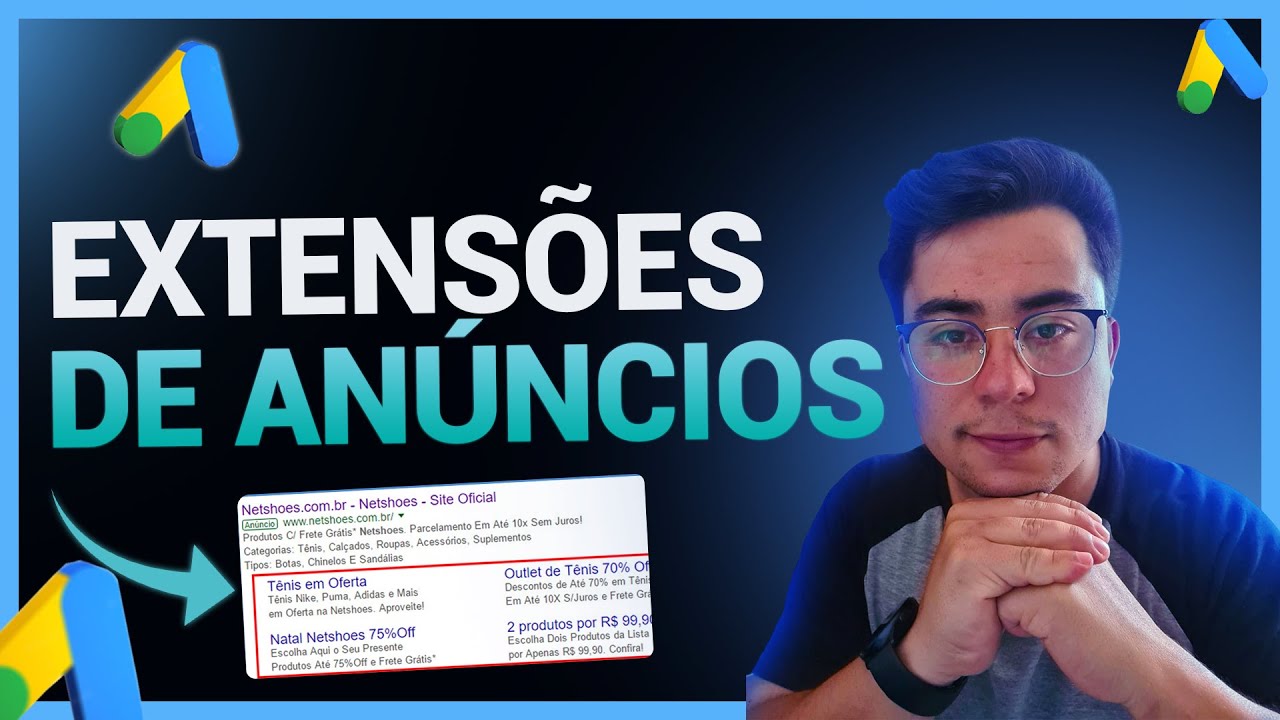 EXTENSÕES DE ANÚNCIOS GOOGLE ADS - APRENDA COMO CRIAR EXTENSÕES QUE CONVERTEM