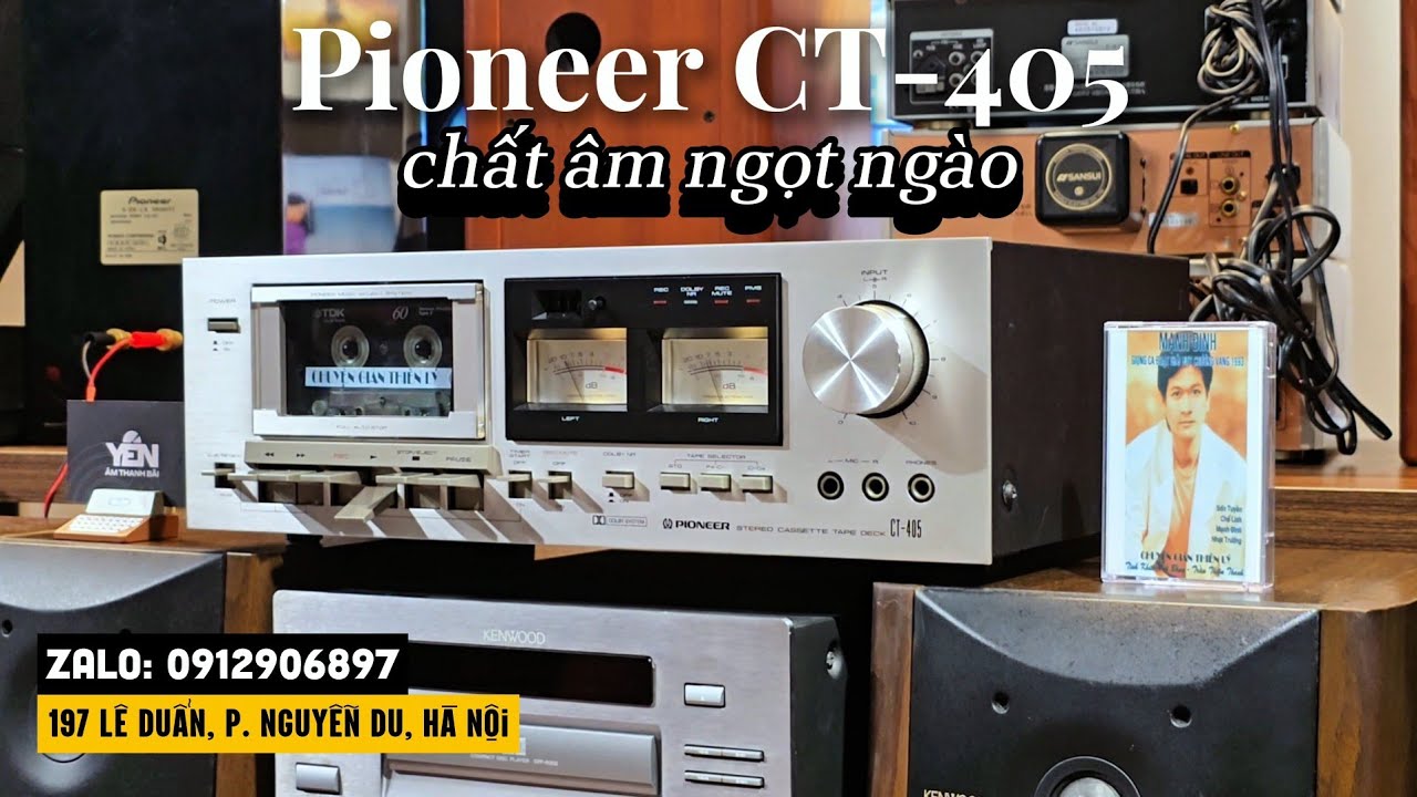 Đầu câm Cassette Tape PIONEER CT 405 chất âm ngọt ngào – Dàn Nội