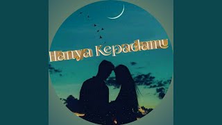 Download Lagu Hanya Kepadamu Download Lagu Hanya Kepadamu