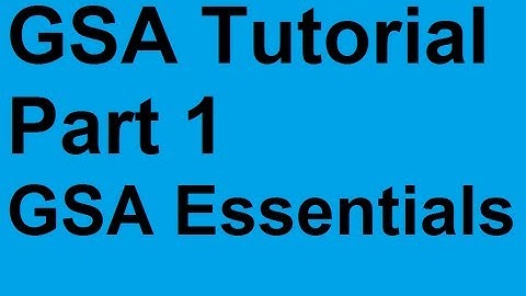 GSA Tutorial Part 1