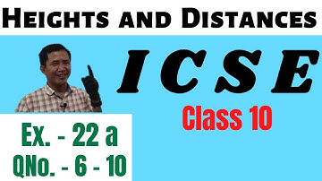 icse class 10 maths ex 22a | icse heights and distances