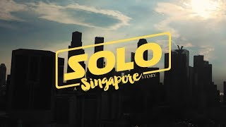 SOLO: A Singapore Story